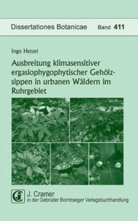 Hetzel | Ausbreitung klimasensitiver ergasiophygophytischer Gehölzsippen in urbanen Wäldern im Ruhrgebiet | Buch | 978-3-443-64324-9 | sack.de