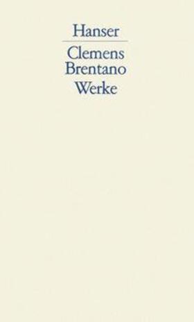 Frühwald / Brentano / Kemp |  Brentano, C: Werke 3. Sämtliche Märchen | Buch |  Sack Fachmedien