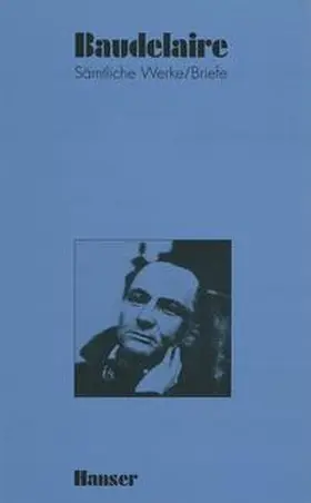 Baudelaire / Kemp / Pichios |  Sämtliche Werke und Briefe | Buch |  Sack Fachmedien