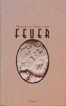 Yourcenar |  Feuer | Buch |  Sack Fachmedien