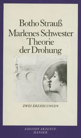 Strauß |  Marlenes Schwester. Theorie der Drohung | Buch |  Sack Fachmedien