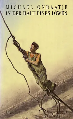 Ondaatje |  In der Haut eines Löwen | Buch |  Sack Fachmedien