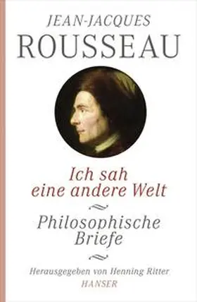 Ritter / Rousseau |  Ich sah eine andere Welt | Buch |  Sack Fachmedien