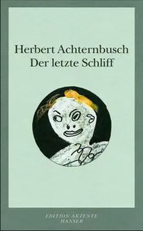 Achternbusch |  Der letzte Schliff | Buch |  Sack Fachmedien