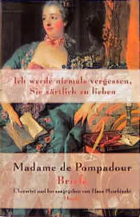 Pleschinski |  Ich werde niemals vergessen, Sie zärtlich zu lieben | Buch |  Sack Fachmedien