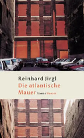 Jirgl |  Die Atlantische Mauer | Buch |  Sack Fachmedien