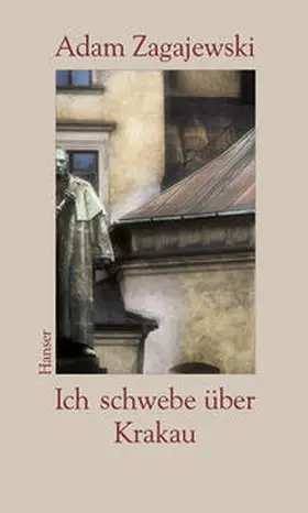 Zagajewski |  Ich schwebe über Krakau | Buch |  Sack Fachmedien