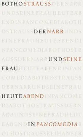 Strauß |  Der Narr und seine Frau heute abend in Pancomedia | Buch |  Sack Fachmedien