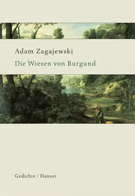 Dedecius / Zagajewski |  Die Wiesen von Burgund | Buch |  Sack Fachmedien