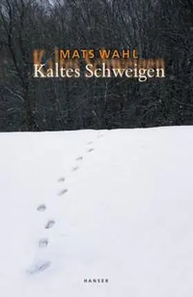 Wahl |  Kaltes Schweigen | Buch |  Sack Fachmedien
