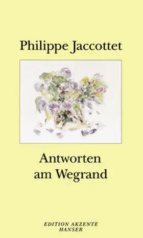 Jaccottet |  Antworten am Wegrand | Buch |  Sack Fachmedien