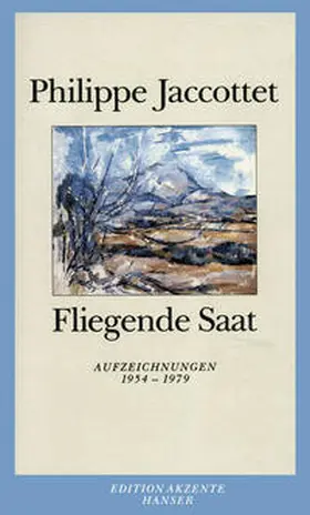 Jaccottet |  Fliegende Saat | Buch |  Sack Fachmedien