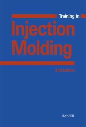 Michaeli / Greif / Kretzschmar | Training in Injection Molding | Buch | 978-3-446-21418-7 | sack.de