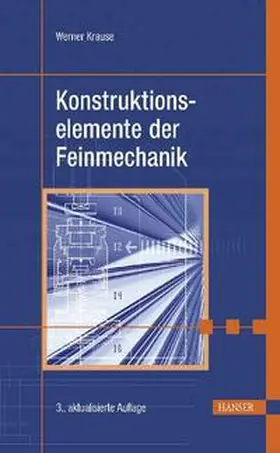 Krause | Konstruktionselemente der Feinmechanik | Buch | 978-3-446-22336-3 | sack.de