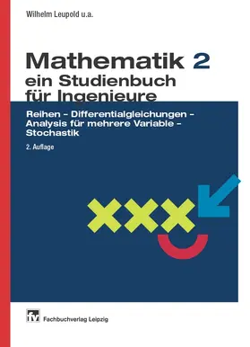 Leupold |  Mathematik - ein Studienbuch für Ingenieure | Buch |  Sack Fachmedien