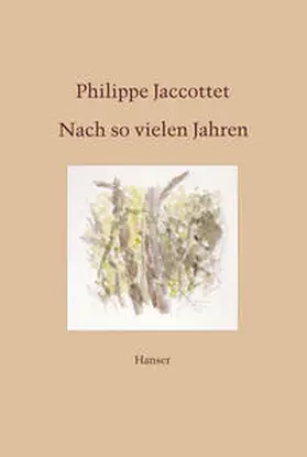 Jaccottet |  Nach so vielen Jahren | Buch |  Sack Fachmedien