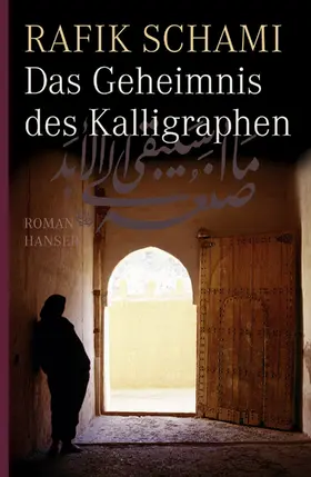 Schami |  Das Geheimnis des Kalligraphen | Buch |  Sack Fachmedien