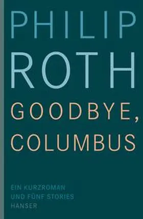 Roth |  Goodbye, Columbus | Buch |  Sack Fachmedien