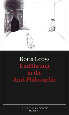 Groys |  Einführung in die Anti-Philosophie | Buch |  Sack Fachmedien