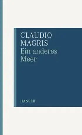Magris |  Ein anderes Meer | Buch |  Sack Fachmedien