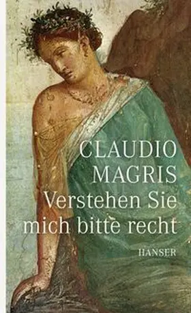 Magris |  Verstehen Sie mich bitte recht | Buch |  Sack Fachmedien