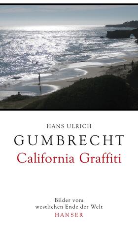 Gumbrecht |  California Graffiti | Buch |  Sack Fachmedien