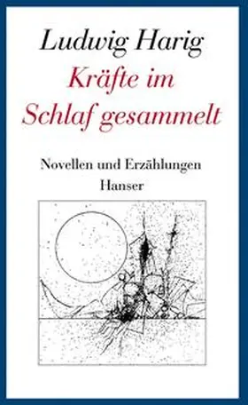 Harig / Jung |  Kräfte im Schlaf gesammelt | Buch |  Sack Fachmedien