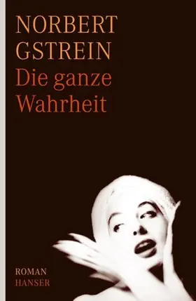 Gstrein |  Die ganze Wahrheit | eBook | Sack Fachmedien
