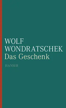 Wondratschek |  Das Geschenk | Buch |  Sack Fachmedien