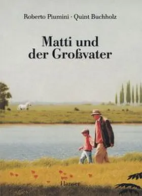 Piumini |  Matti und der Großvater | Buch |  Sack Fachmedien