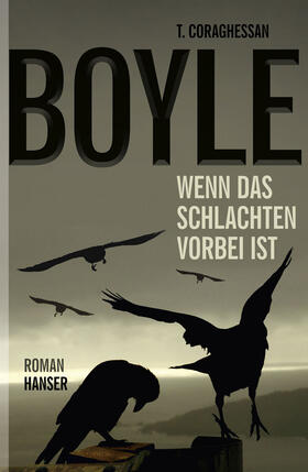 Boyle |  Boyle, T: Wenn das Schlachten vorbei ist | Buch |  Sack Fachmedien