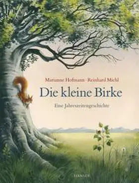 Hofmann / Michl |  Die kleine Birke | Buch |  Sack Fachmedien