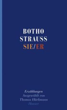 Strauß / Hürlimann |  Strauß, B: Sie / Er | Buch |  Sack Fachmedien
