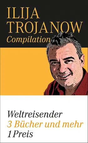 Trojanow |  Weltenreisender | eBook | Sack Fachmedien