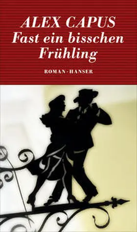 Capus |  Fast ein bisschen Frühling | Buch |  Sack Fachmedien