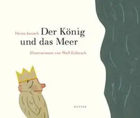 Janisch / Erlbruch |  Der König und das Meer | Buch |  Sack Fachmedien
