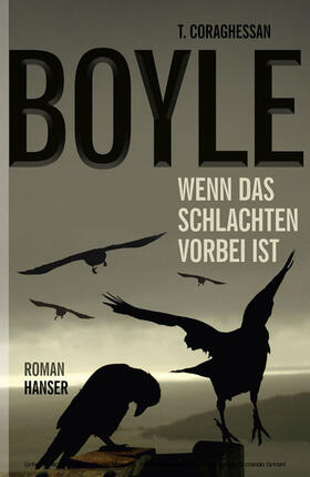 Boyle | Wenn das Schlachten vorbei ist | E-Book | sack.de