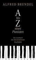 Brendel |  A bis Z eines Pianisten | Buch |  Sack Fachmedien