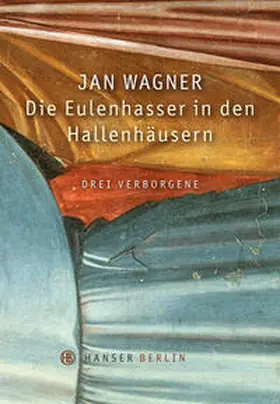 Wagner |  Die Eulenhasser in den Hallenhäusern | Buch |  Sack Fachmedien