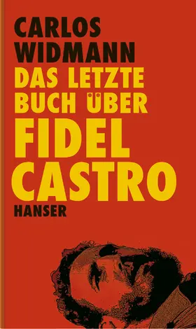Widmann |  Das letzte Buch über Fidel Castro | eBook | Sack Fachmedien