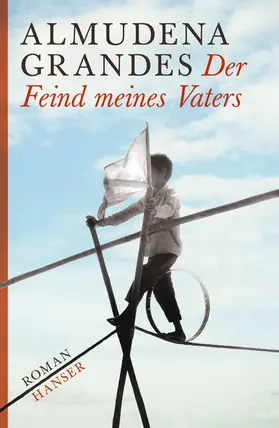 Grandes |  Der Feind meines Vaters | Buch |  Sack Fachmedien