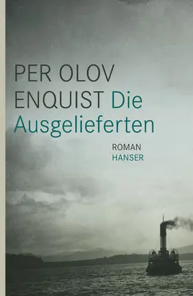 Enquist |  Die Ausgelieferten | eBook | Sack Fachmedien
