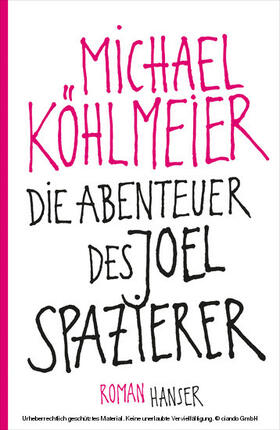 Köhlmeier |  Die Abenteuer des Joel Spazierer | eBook | Sack Fachmedien