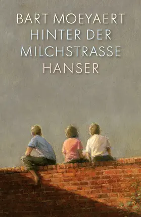 Moeyaert |  Hinter der Milchstraße | Buch |  Sack Fachmedien