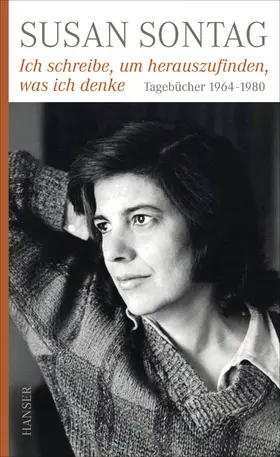 Sontag |  Ich schreibe, um herauszufinden, was ich denke | Buch |  Sack Fachmedien