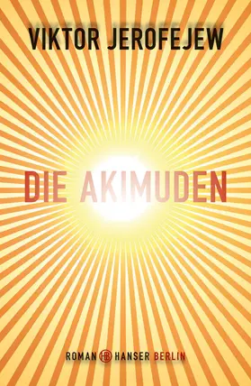 Jerofejew |  Die Akimuden | Buch |  Sack Fachmedien