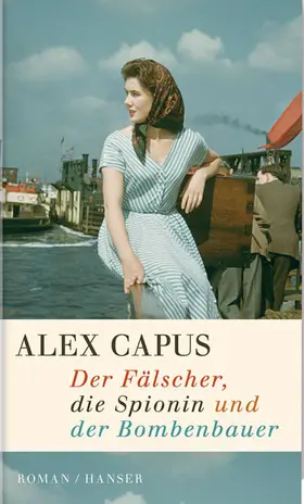 Capus |  Der Fälscher, die Spionin und der Bombenbauer | eBook | Sack Fachmedien