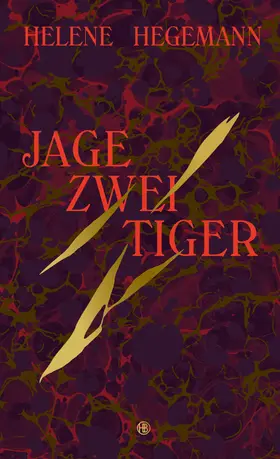 Hegemann |  Jage zwei Tiger | eBook | Sack Fachmedien