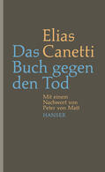 Canetti / Hanuschek / Matt |  Das Buch gegen den Tod | Buch |  Sack Fachmedien