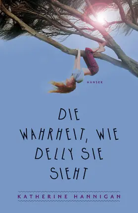 Hannigan |  Die Wahrheit, wie Delly sie sieht | Buch |  Sack Fachmedien